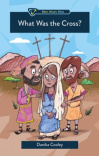 What Was the Cross?